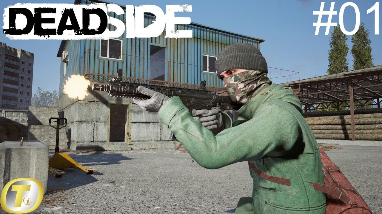 Nouvelle aventure sur un serv pvp no raid | Deadside 1.0