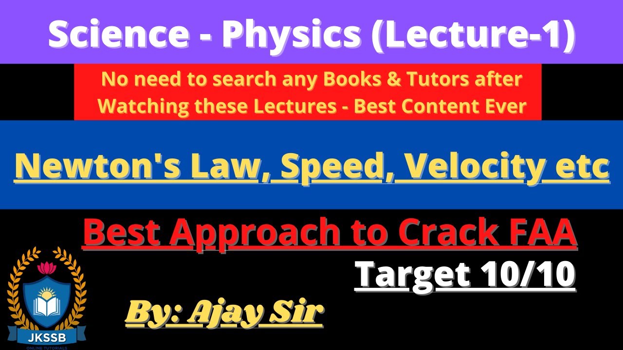 Newton's Law, Speed, Velocity for Finance Account Assistant || Physics (Lect-1)|| Target 10 Marks.