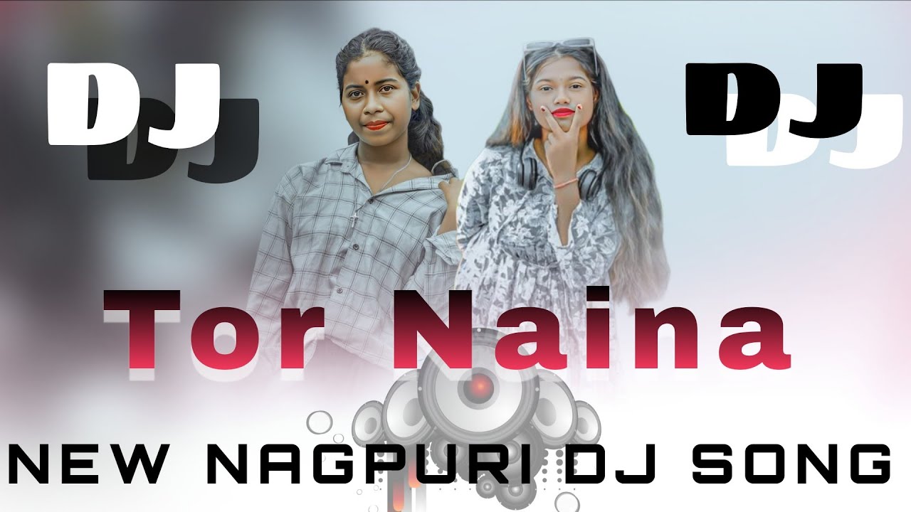 Tor Naina New Nagpuri Dj Song 2026 | Nagpuri Dj Song || Tranding Nagpuri Dj Song 2026