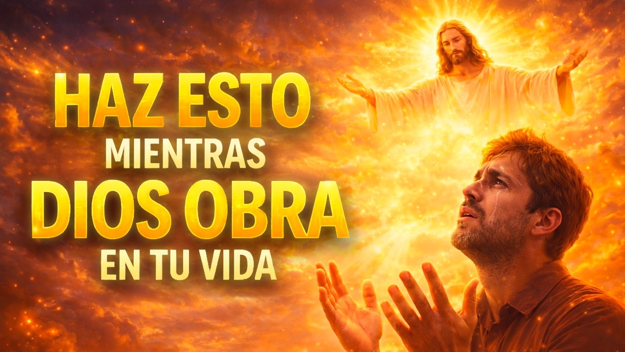 Qué Hacer Mientras Esperas Tu Milagro  ¡No te desesperes, TEN FE!