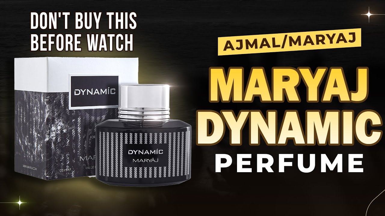 Ajmal / MARYAJ DYNAMIC Perfume EXPOSED!