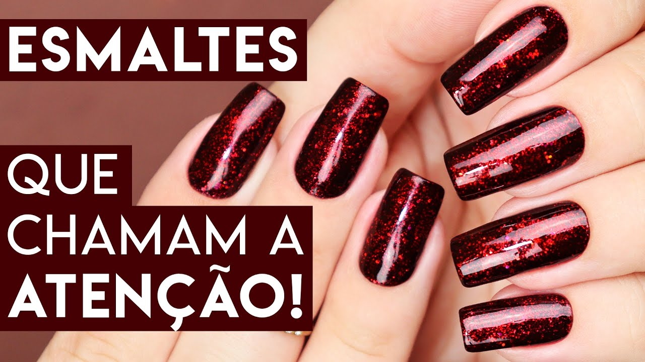 ESMALTES que chamam A ATENÇÃO e rendem ELOGIOS