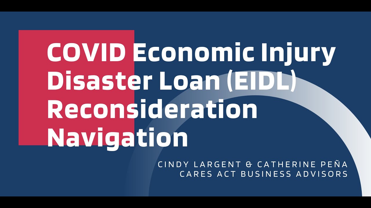 COVID Economic Injury Disaster Loan (EIDL) Reconsideration Navigation