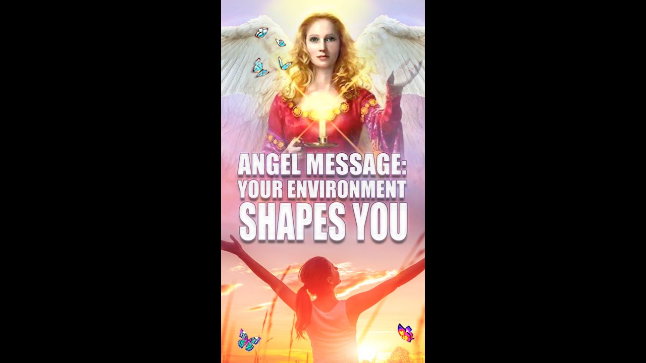 Angel Message From Archangels Uriel And Jophiel [Your Environment Shapes You] #Shorts