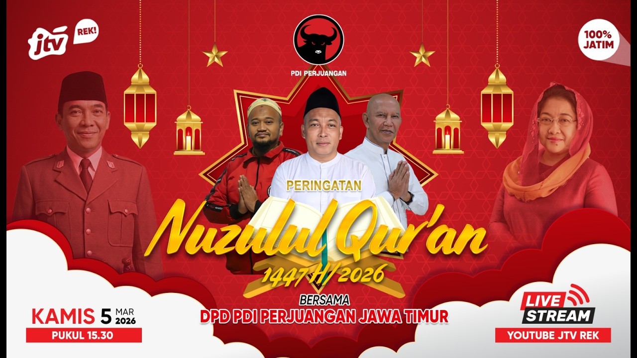 PERINGATAN NUZULUL QUR’AN 1447 H 2026 - BERSAMA DPD PDI PERJUANGAN JAWA TIMUR