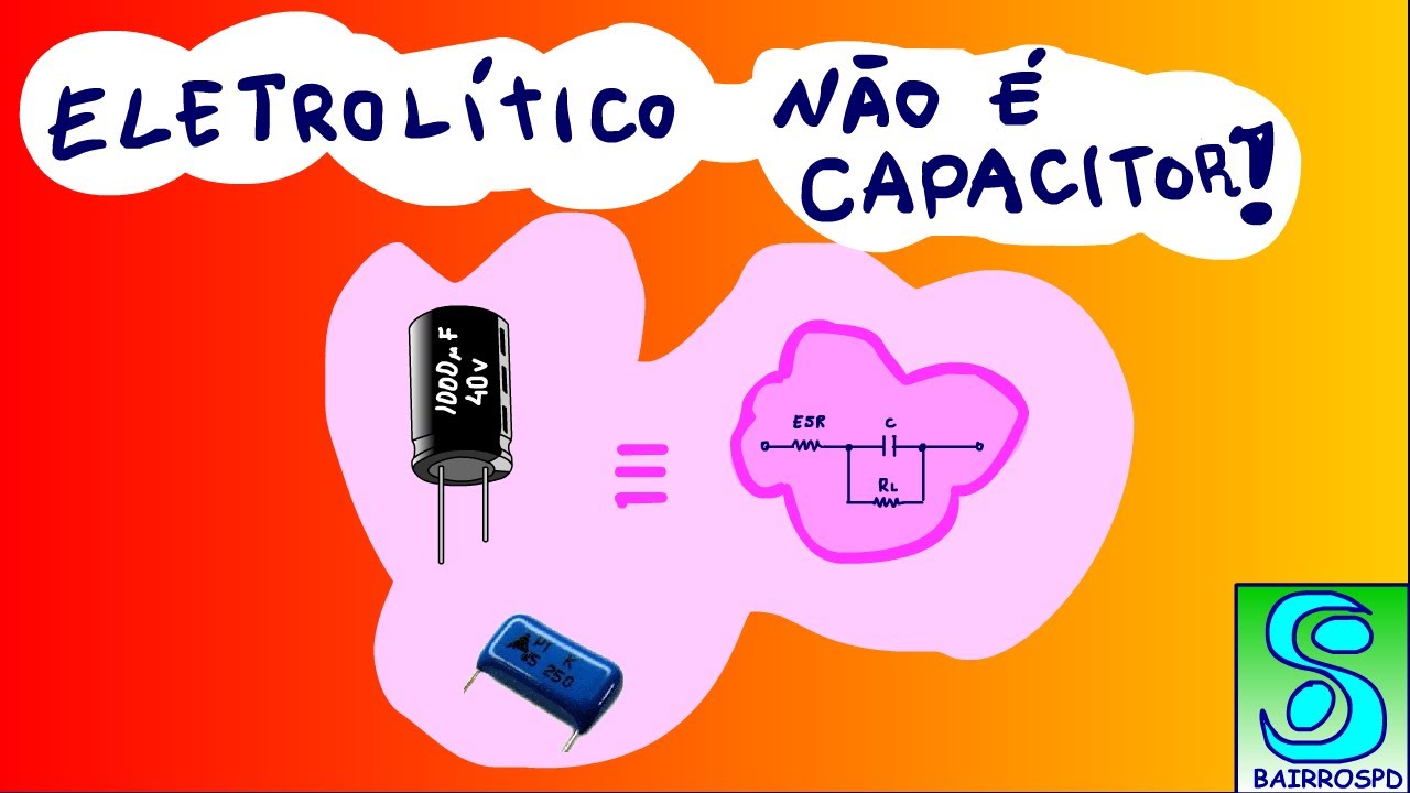 CAPACITOR ELETROL&Iacute;TICO N&atilde;o &eacute; capacitor!