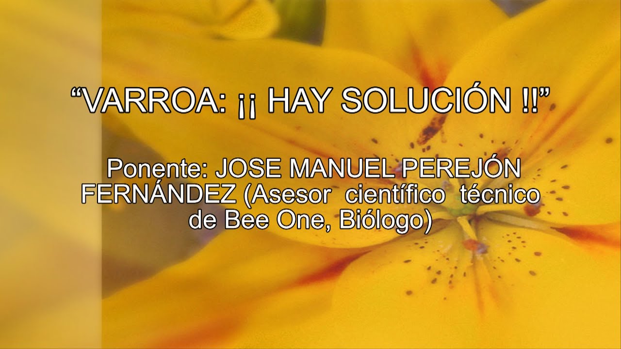 “VARROA: ¡¡ HAY SOLUCIÓN !!”