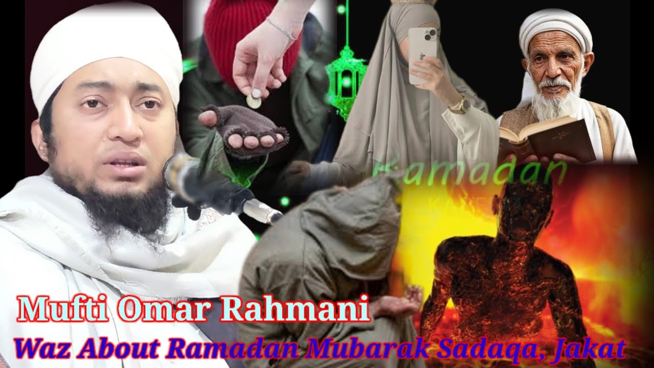 More Important Sermon About Ramadan Mubarak Fasting, Sadaqa, Jakat By Mufti Omar Rahmani 