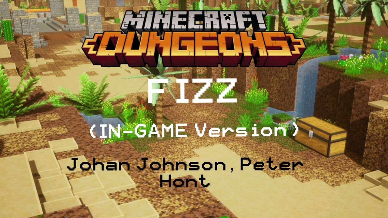 Fizz (IN-GAME Version) [Minecraft Dungeons OST] 