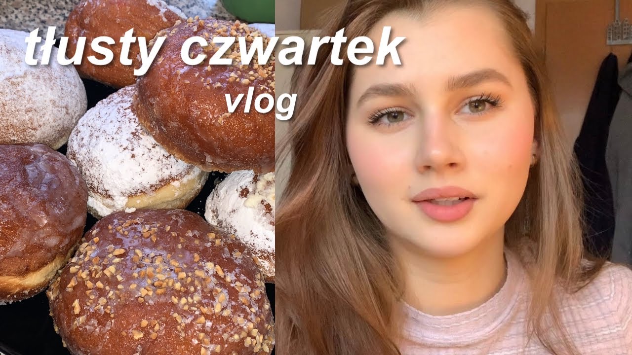 MÓJ TŁUSTY CZWARTEK //VLOG