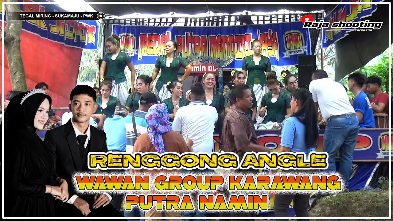 RENGGONG ANGLE - WAWAN GROUP KARAWANG (TEGAL MIRING - SUKAMAJU - SUKATANI - PURWAKARTA)