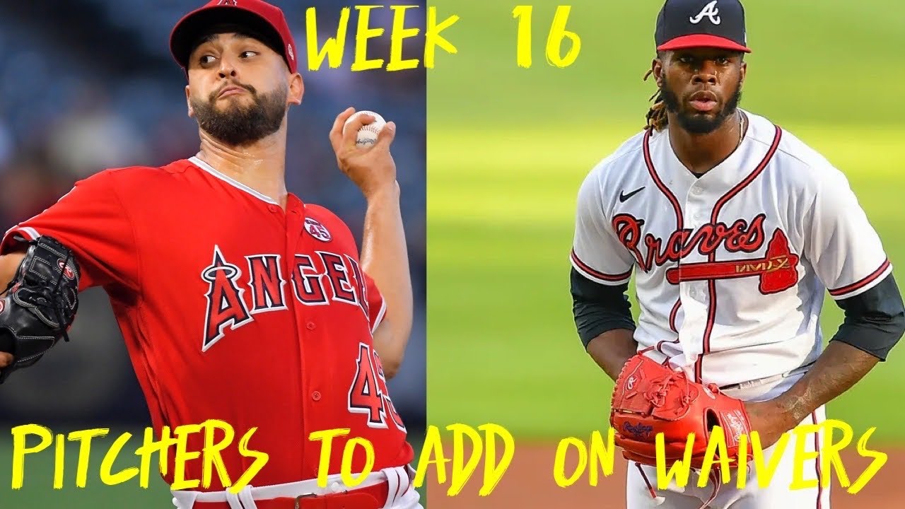 Pitchers To Add Waiver Wire Week 16 Fantasy Baseball