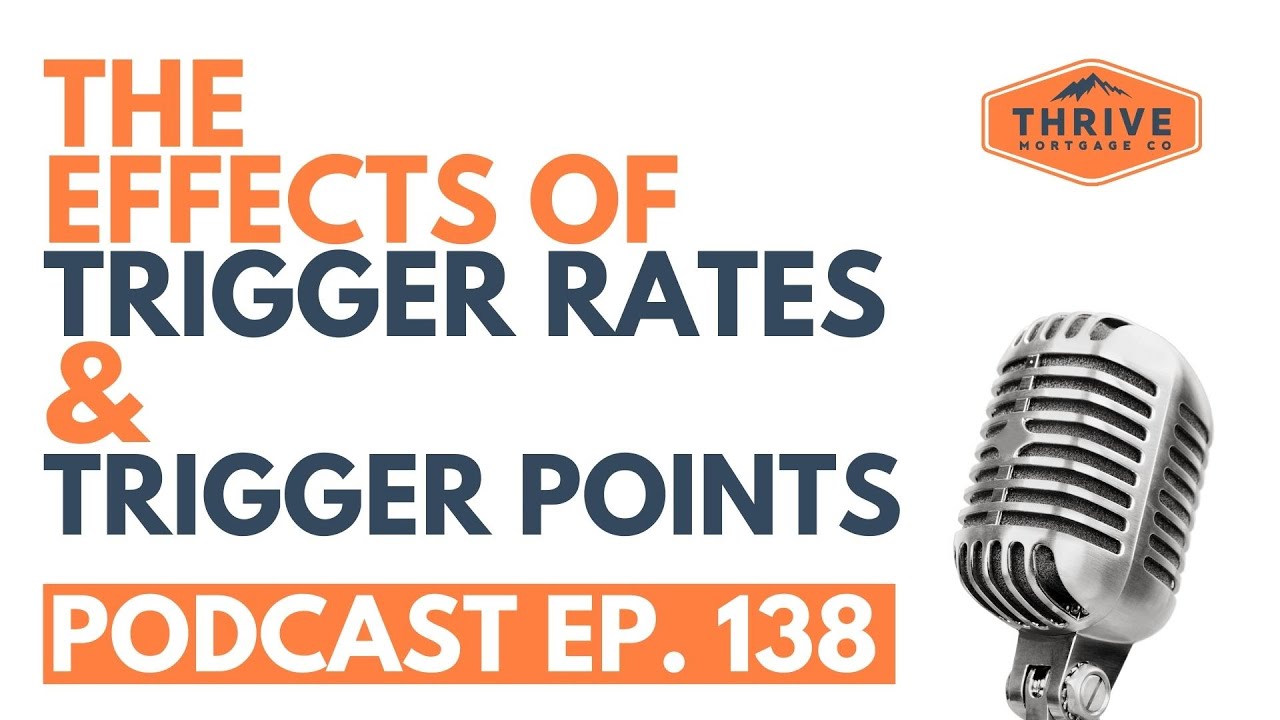 Effects of TRIGGER POINTS & TRIGGER RATES | YVR REMO Show Episode 138 | Thrive Mortgage Co.