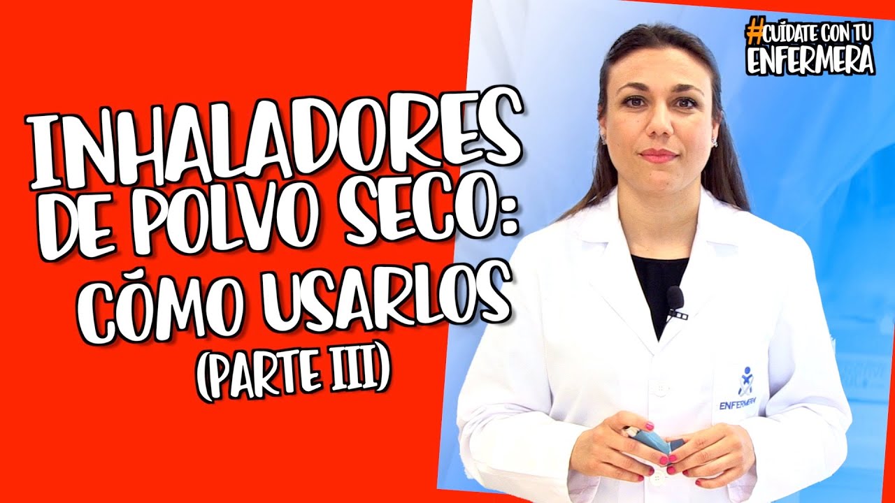 Inhaladores de polvo seco: cómo usarlos