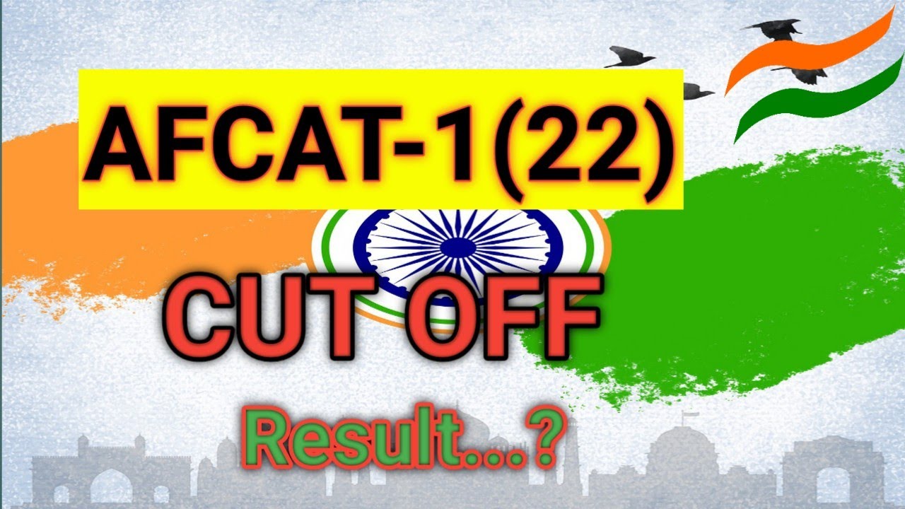 WHAT ABOUT AFCAT-1 2022 CUT OFF AND RESULT..||