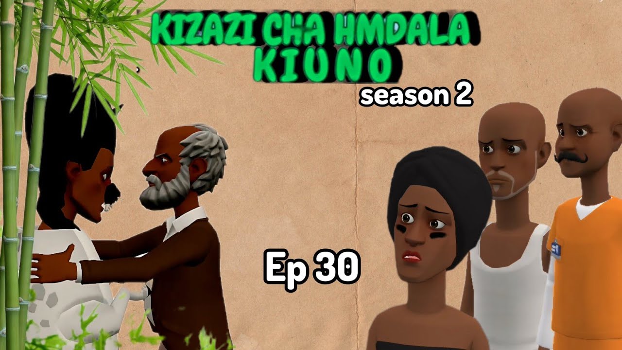 KIZAZI CHA HAMDALA KIUNO|S2 Ep30|