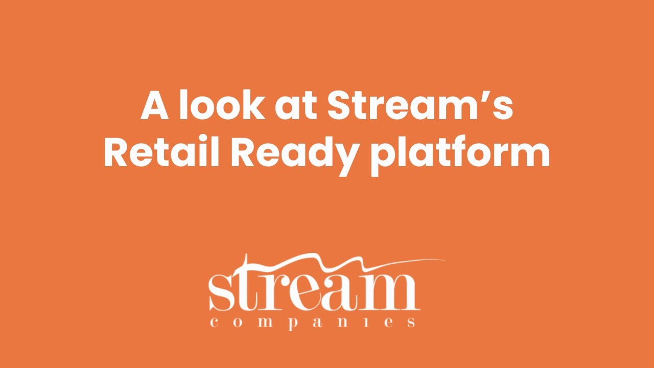 A look at Stream&rsquo;s Retail Ready platform | AskStream