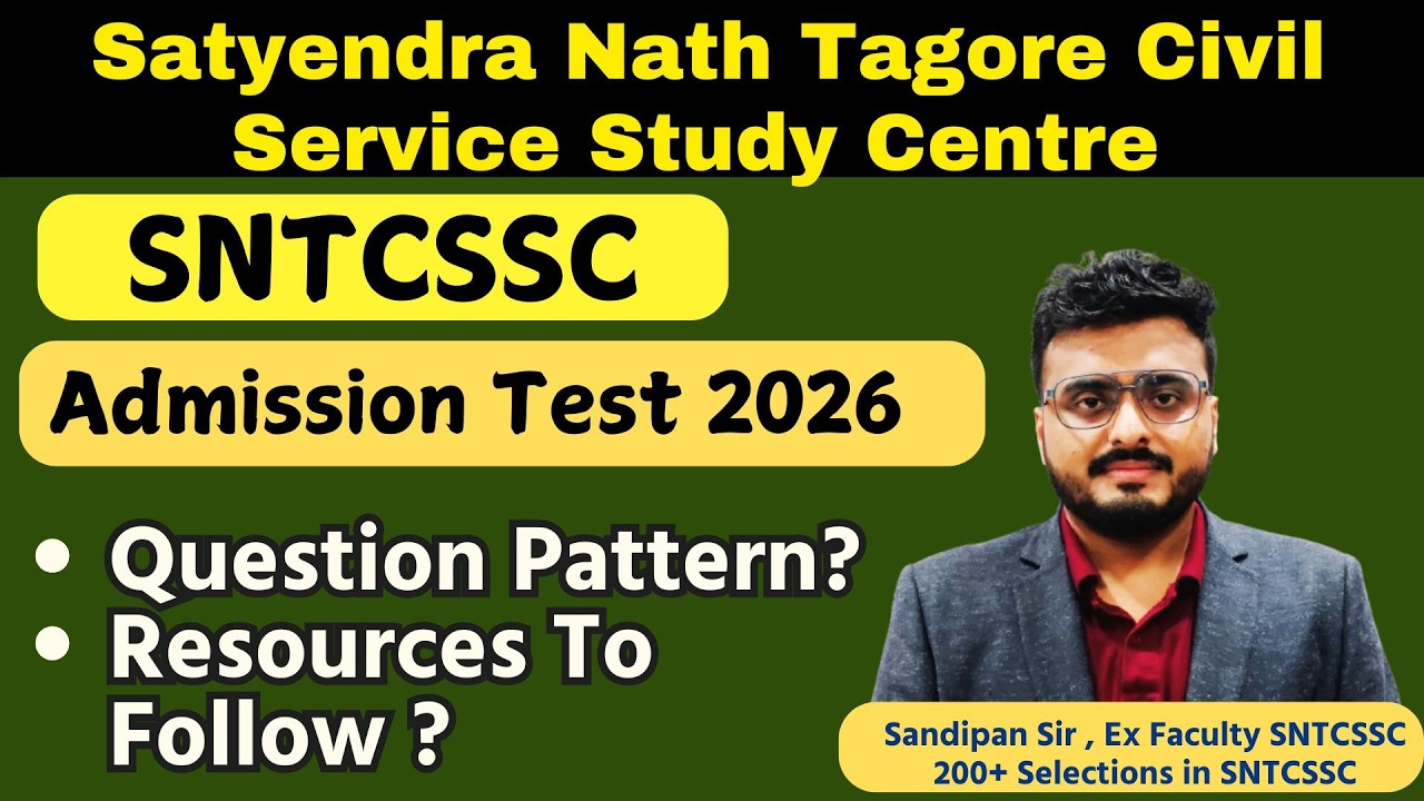 SNTCSSC Admission Test 2026 Question Pattern & Resources To Follow | Sandipan Sir