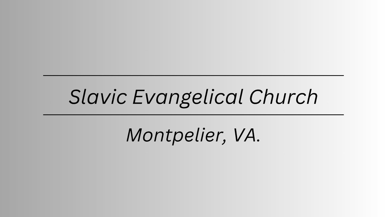 Slavic Evangelical Church - | 1/11/26