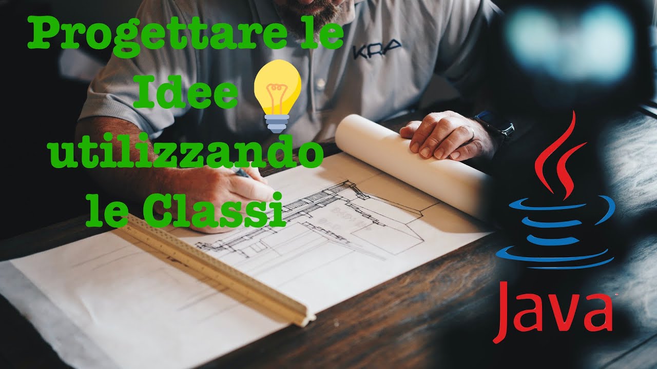 Prog II - Le Classi - Cosa sono, come funzionano e come utilizzarle