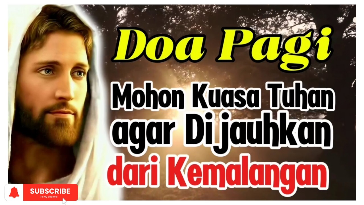 DOA PAGI🕯️| Mohon Kuasa Tuhan agar Dijauhkan dari KemalanganI |