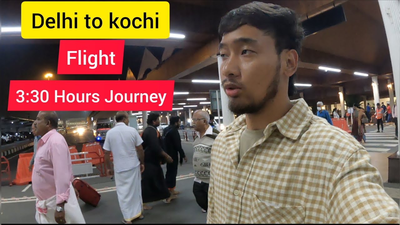Delhi to Kochi Flight | Kerala Tour | Day-1