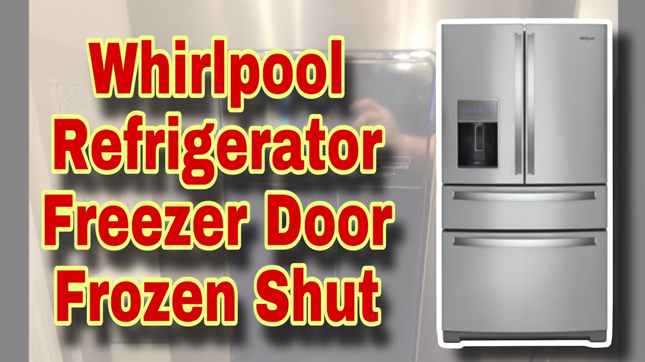 How to Fix Whirlpool French Door Refrigerator Freezer Door Stuck Closed | Model WRX986SIHZ00
