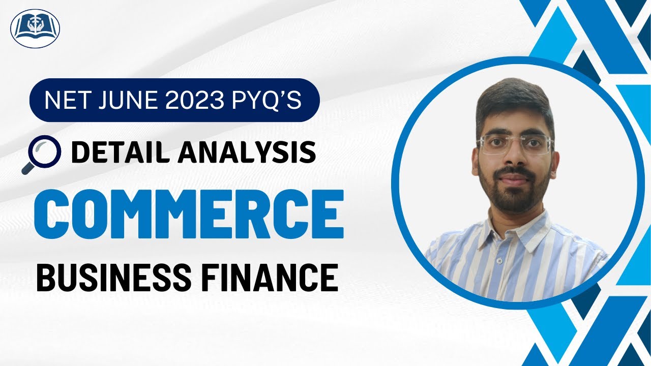 Business Finance | UGC Net June 2023 | Solved Paper | Commerce | Detailed Analysis