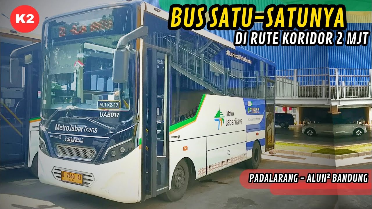 MENCOBA UNIT BUS MJT SATU²NYA‼️Trip with Metro Jabar Trans (K2) Padalarang - Alun-alun Bandung