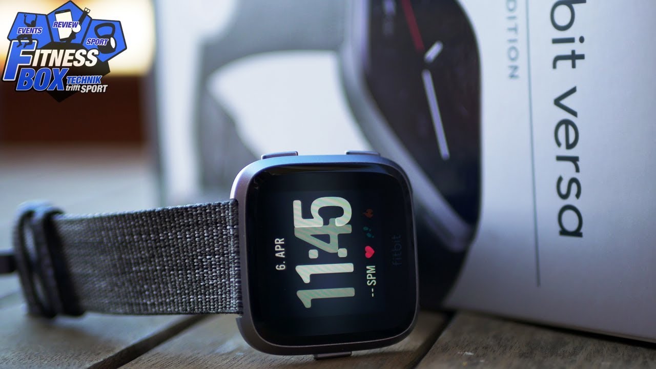 Fitbit VERSA im Test: Unboxing, Lieferumfang und Hands-On der neuen fitbit-Smartwatch