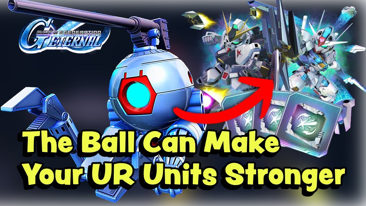 How Ball Can Help Strengthen Your UR Units (SD G Generation Eternal)
