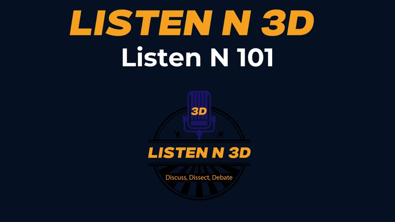 Listen N 3D Episode #1 (Listen N 101)