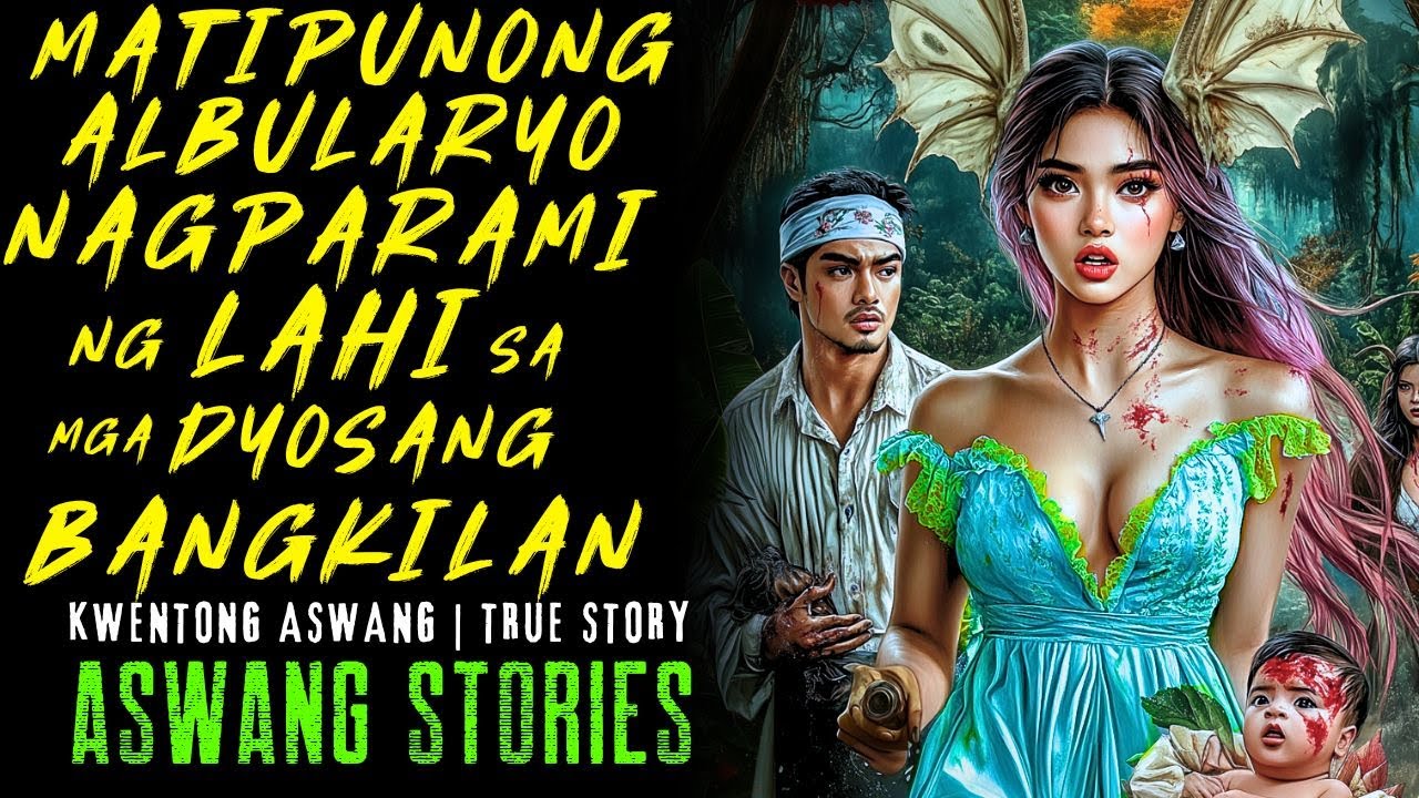 MATIPUNONG ALBULARYO NAGPARAMI NG LAHI SA MGA DIYOSANG BANGKILAN I Kwentong Aswang I True Story
