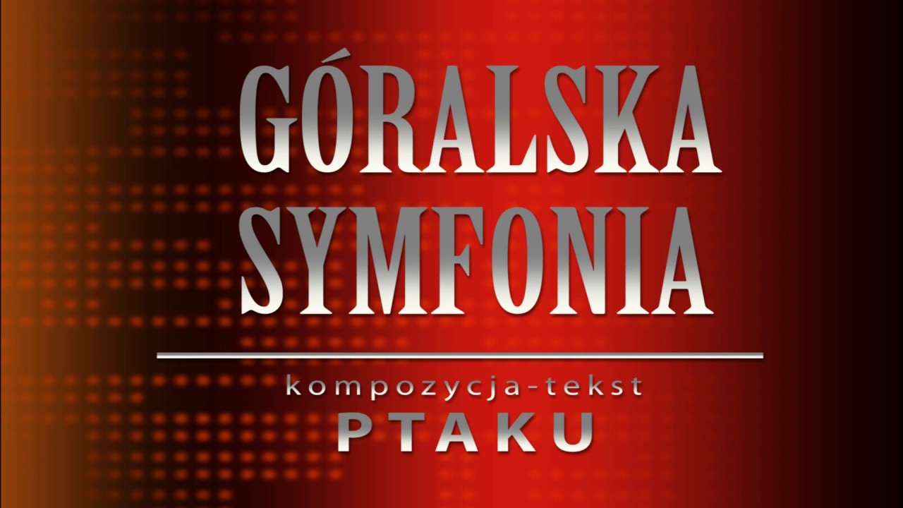Christoph Ptak Wrobel  - „Góralska Symfonia” („Góralska Ballada”)