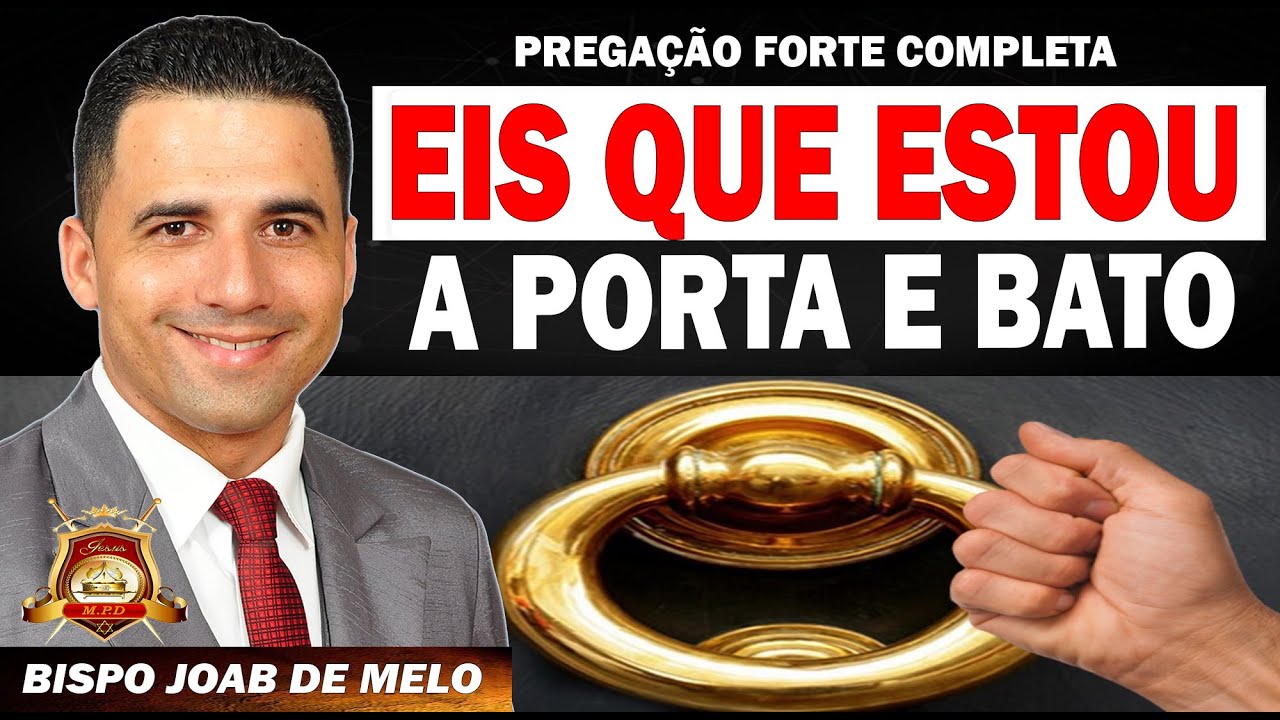 PREGAÇÃO FORTE COMPLETA 🔥EIS QUE ESTOU A PORTA E BATO😭