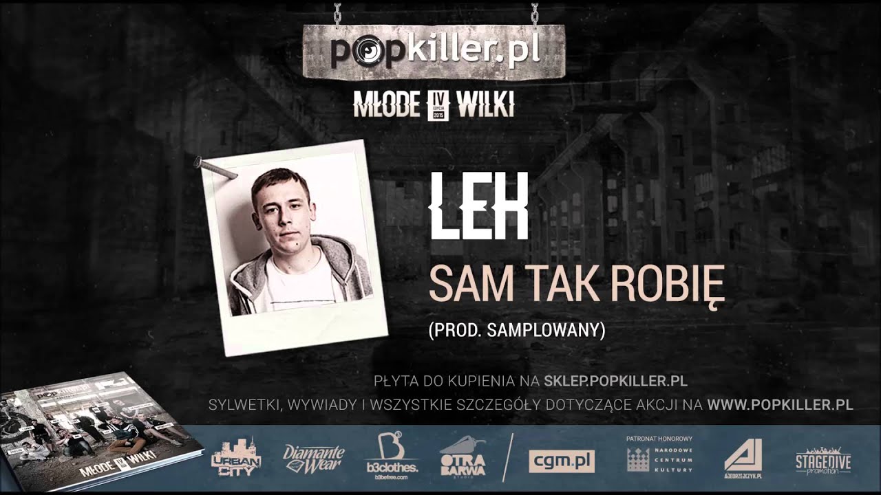 09. Leh - Sam tak robię [Popkiller Młode Wilki 4 (2015)]