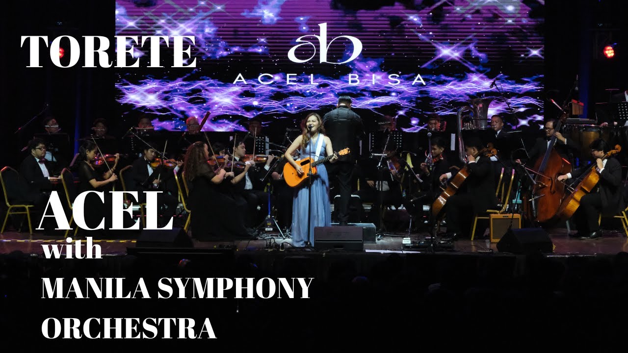 Acel  : Torete with Manila Symphony Orchestra