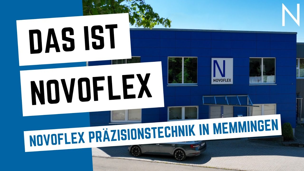 NOVOFLEX Präzisionstechnik GmbH in Memmingen