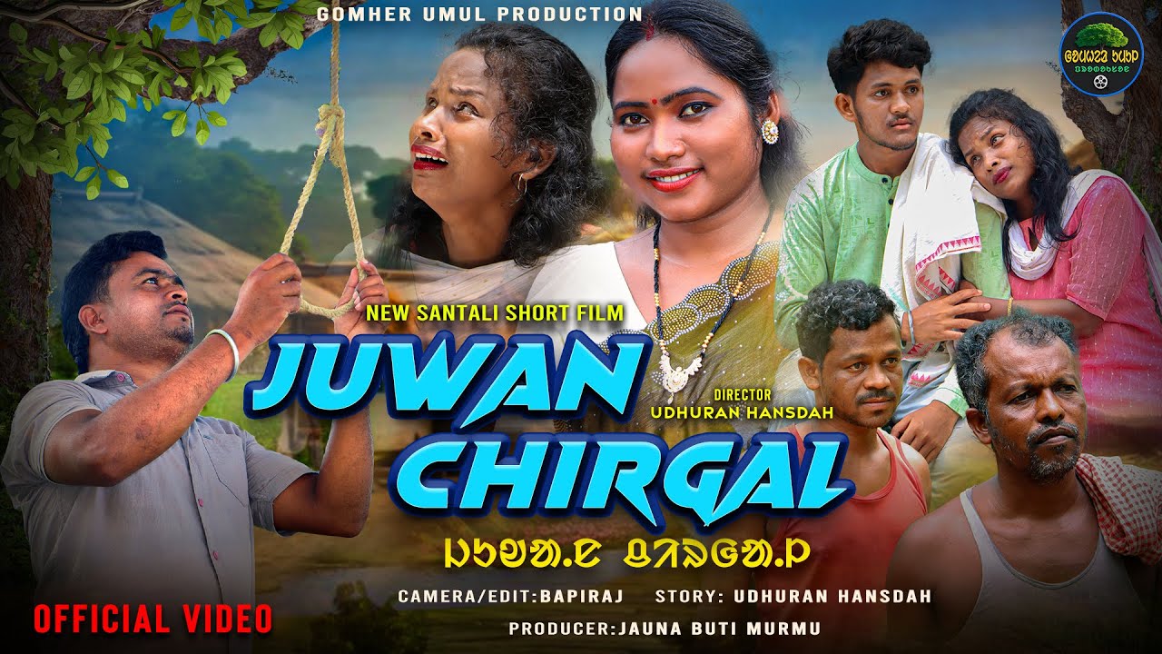 JUWAN CHIRGAL || NEW SANTALI SHORT FILM 2025 || NEW SANTALI VIDEO 2025 || @JAUNABATIMURMU