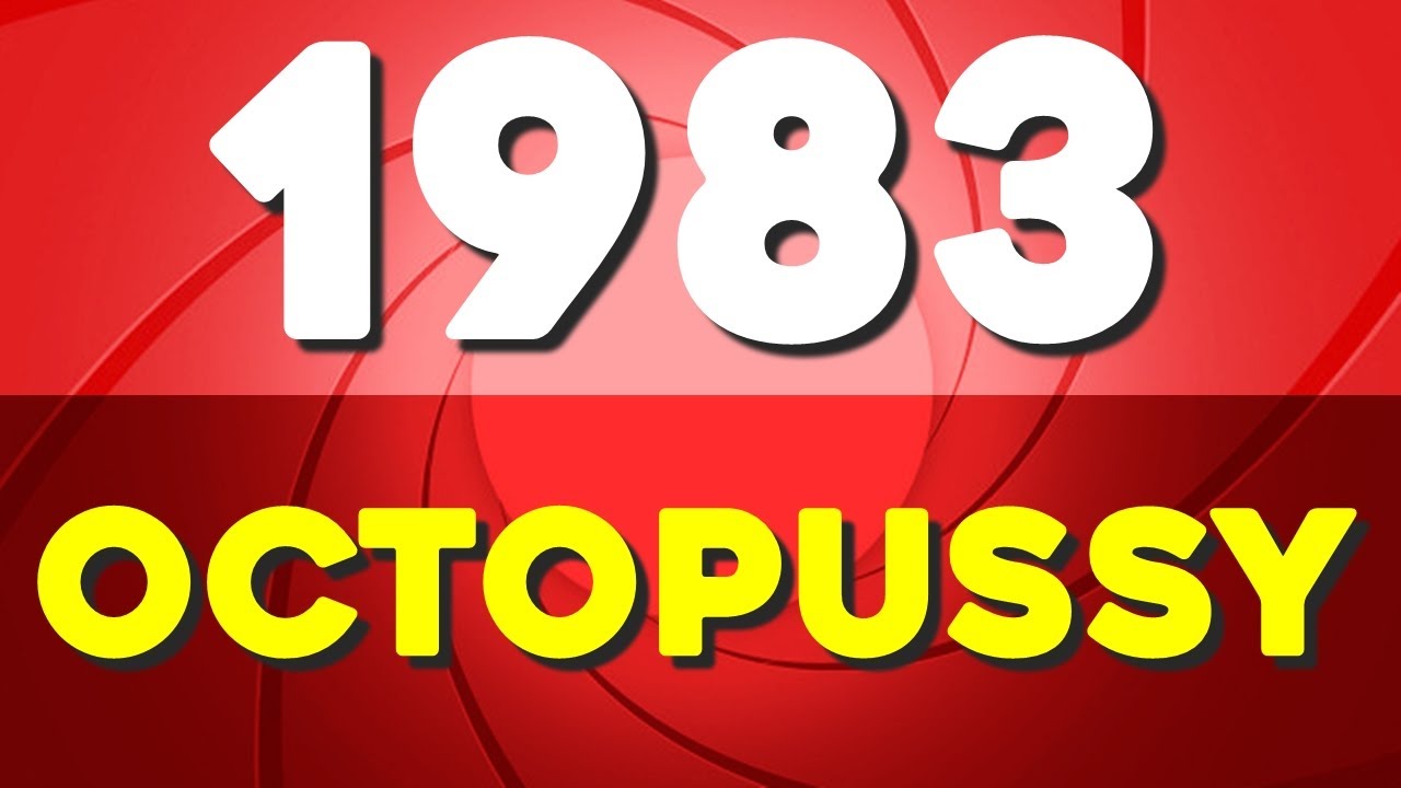 1983 OCTOPUSSY ... como estaba el mundo en ese año.