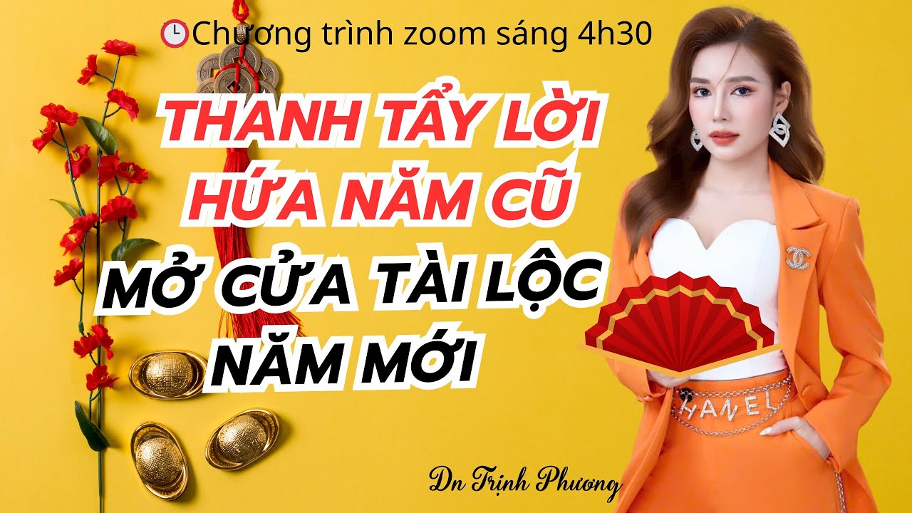 THANH TẨY LỜI HỨA CŨ - MỞ CỬA TÀI LỘC NĂM MỚI