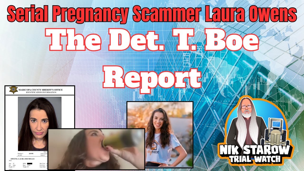 Serial Pregnancy Scammer Laura Owens - The Det. T.Boe Report.