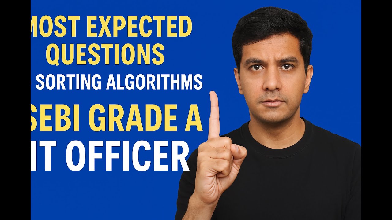 Most Expected Questions in sorting Algorithm SEBI grade A IT officer