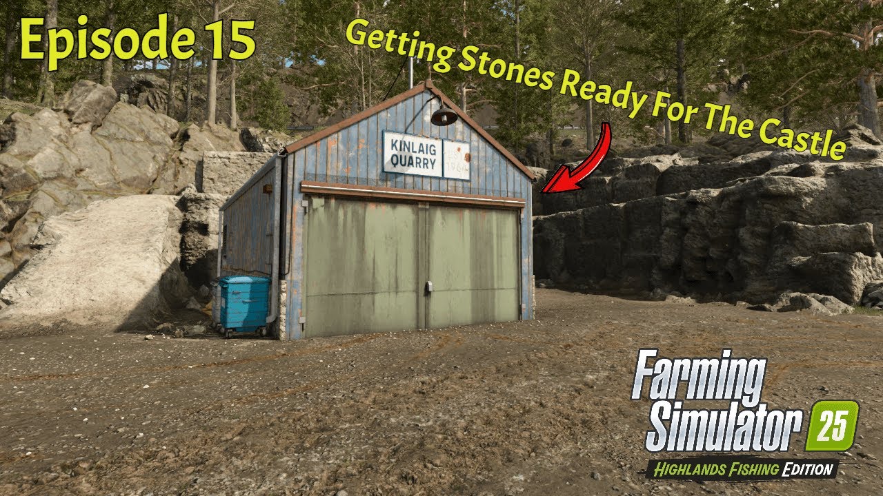 GETTING STONES FOR THE CASTLE | Farming Simulator 25 - Kinlaig | Episode 15