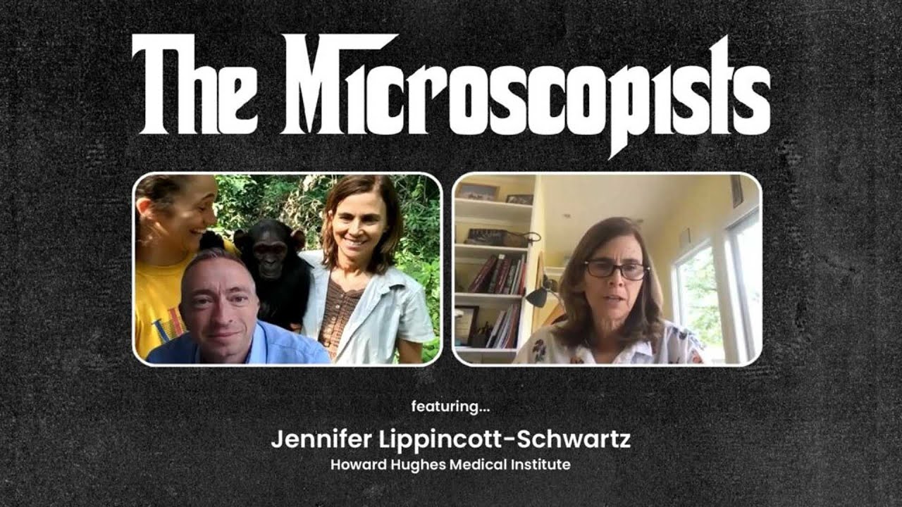 The Microscopists interviews Jennifer Lippincott-Schwartz (Howard Hughes Medical Institute)
