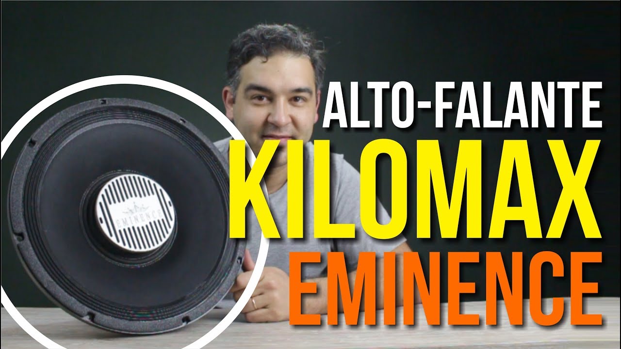 Alto-Falante KILOMAX da Eminence | RenanLopes - UnR #27