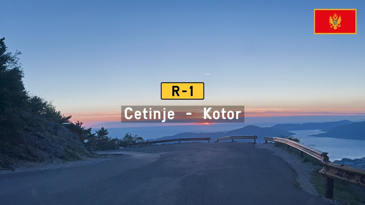 Driving in Montenegro: R1 from Cetinje to Kotor