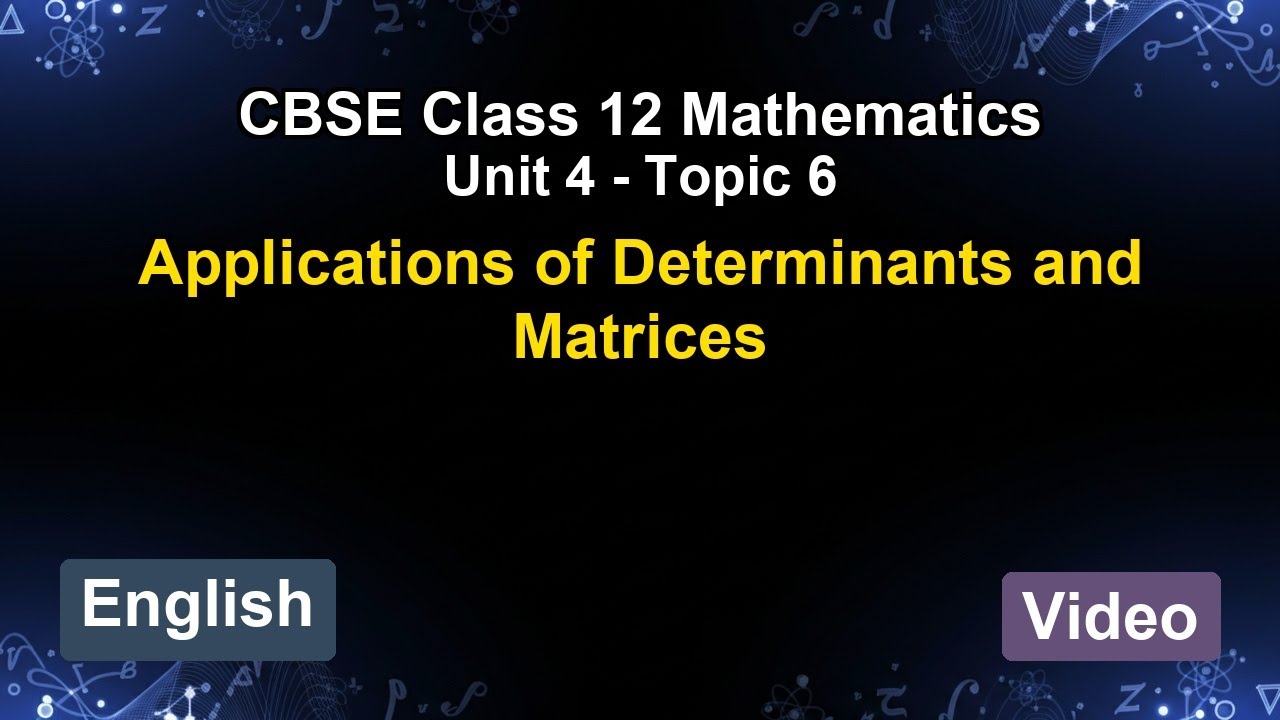 Unit 4 – Applications of Determinants an... | CBSE 12th Mathematics (English) | The 5-Minute Teacher