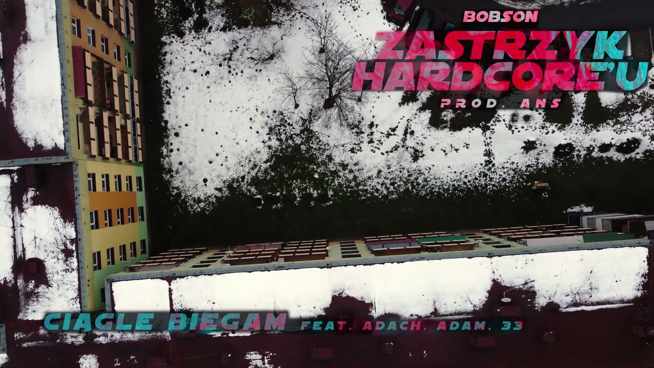 Bobson - Ciągle biegam feat. Adach, Adam, 33 prod. ANS