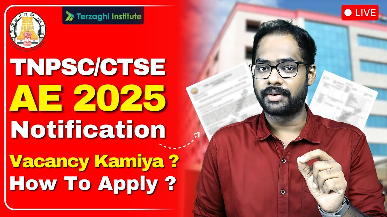 💥 AE 2025 - TNPSC/CTSE Notification Out | Vacancy ? How to apply ? | Terzaghi Institute 